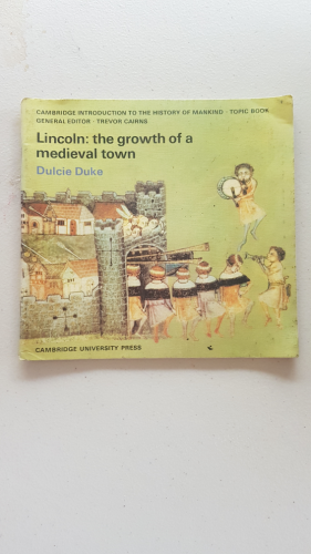 Lincoln: the growth of a medieval town